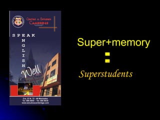 Super +memory Superstudents : 