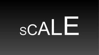 SCALE