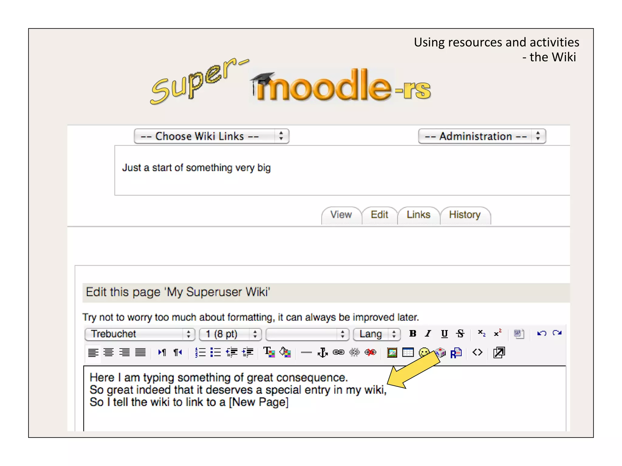 Super- -rs Using resources and activities - the Wiki  