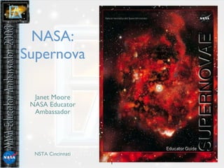 NASA: Supernova ,[object Object],[object Object],NSTA Cincinnati 