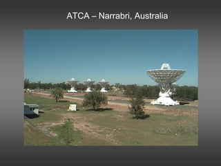 ATCA – Narrabri, Australia
 