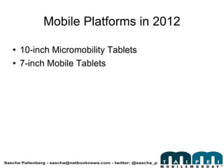 Mobile Platforms in 2012 ,[object Object],[object Object]
