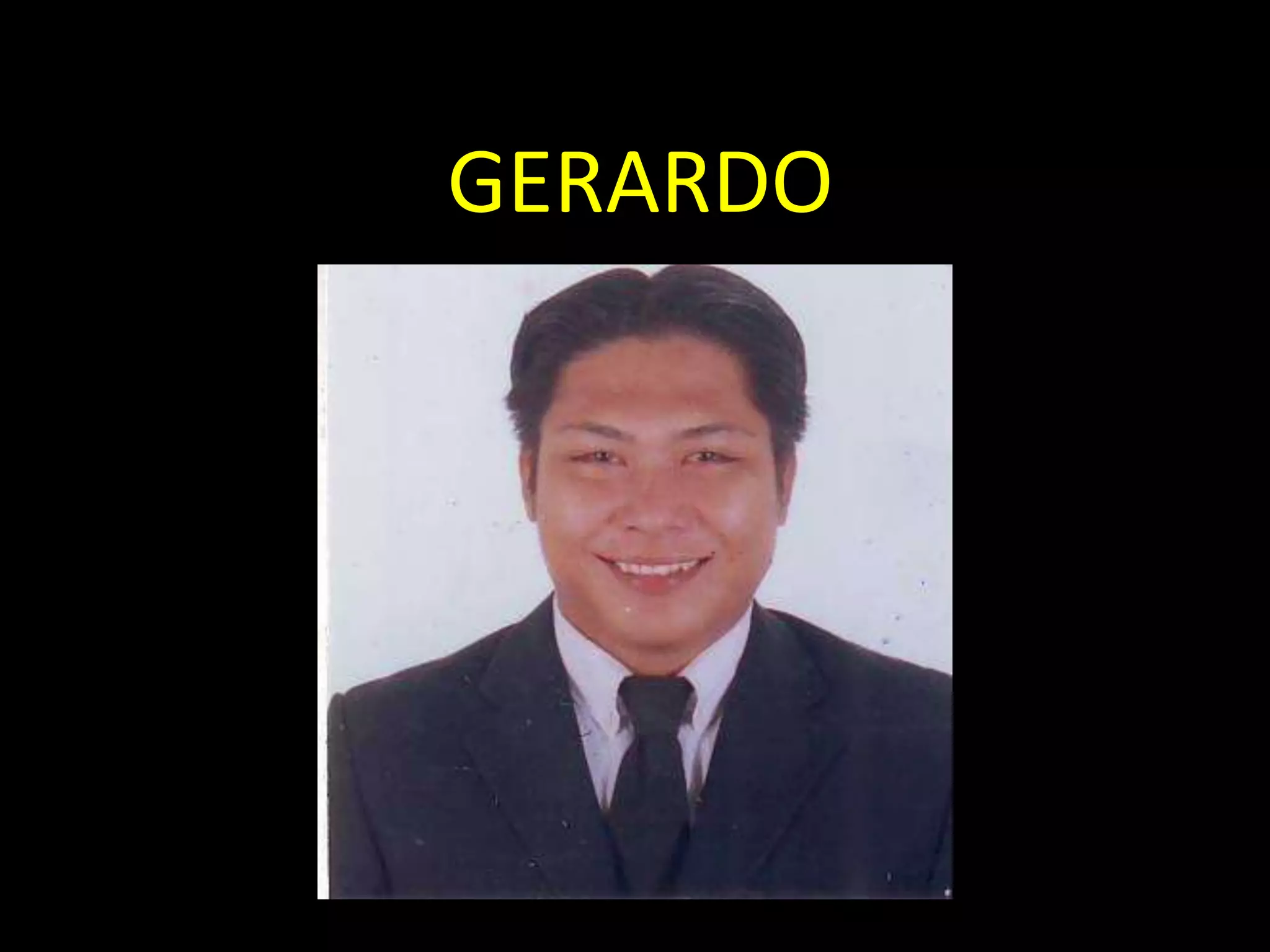 GERARDO
 