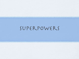 Superpowers 