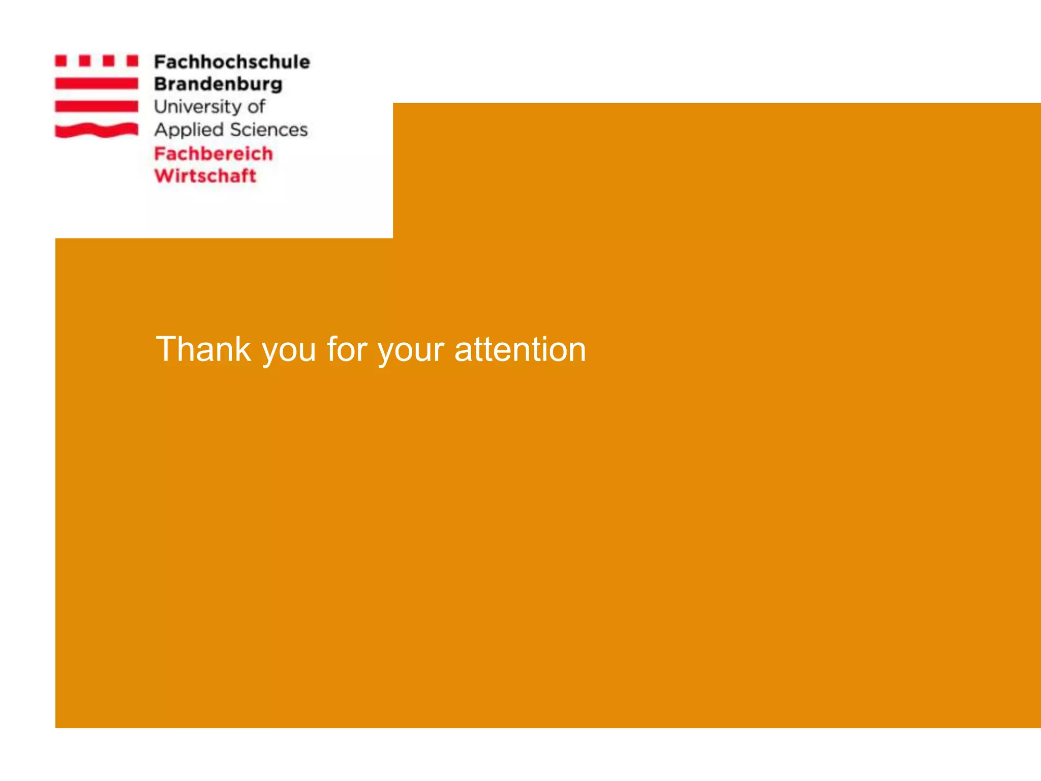 Fachbereich Wirtschaft




Thank you for your attention
 