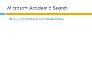 Microsoft Academic Search
   http://academic.research.microsoft.com/
 