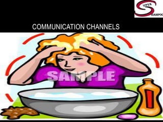 COMMUNICATION CHANNELS