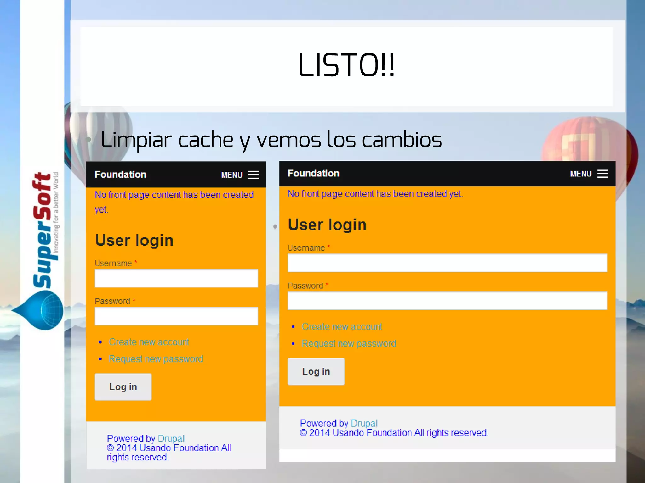 LISTO!! 
• Limpiar cache y vemos los cambios 
