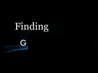 Finding
 