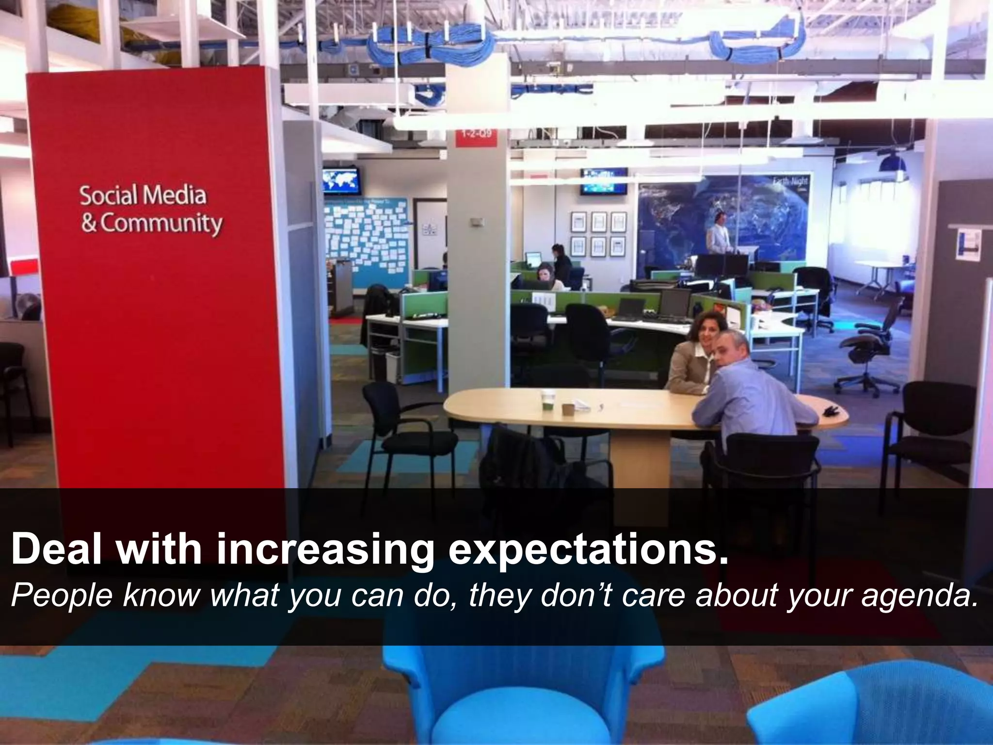 Deal with increasing expectations.
People know what you can do, they don’t care about your agenda.
 