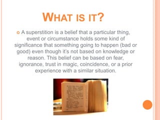 What does superstitious mean online