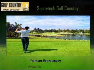 Supertech Golf Country

09999684955

 