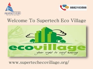 Welcome To Supertech Eco Village
www.supertechecovillage.org/
 