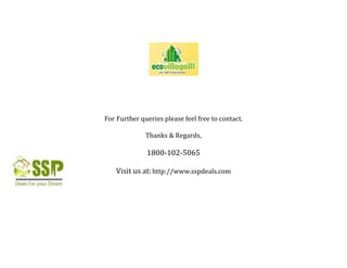 For Further queries please feel free to contact.

              Thanks & Regards,

              1800-102-5065

    Visit us at: http://www.sspdeals.com
 