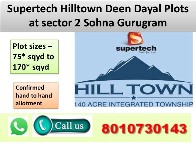Supertech hill Town deen dayal plots at sector 2 sohna gurugram