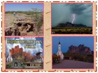 Supertition mountain