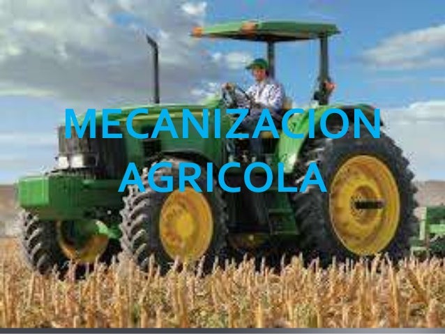 Resultado de imagen para mecanizacion agricola