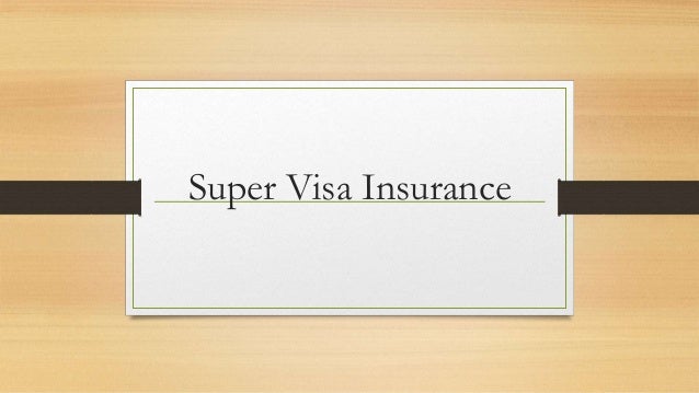 Super Visa Insurance
 