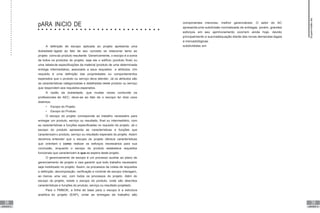 38
UNIDADE III
39
UNIDADE III
componentes menores, melhor gerenciáveis. O setor do AC
apresenta uma subdivisão normatizada de entregas, porém, grandes
esforços em seu aprimoramento ocorrem ainda hoje, devido
principalmente a suainadequação diante das novas demandas legais
e mercadológicas.
A definição de escopo aplicada ao projeto apresenta uma
dubiedade ligada ao fato de seu conceito se relacionar tanto ao
projeto comoao produto resultante. Genericamente, o escopo é a soma
de todos os produtos do projeto, seja ele o edifício (produto final) ou
uma tabela de especificações de material (produto de uma determinada
entrega intermediária), associado a seus requisitos e atributos. Um
requisito é uma definição das propriedades ou comportamentos
esperados que o produto ou serviço deva atender. Já os atributos são
as características categorizadas e detalhadas deste produto ou serviço
que respondem aos requisitos esperados.
A razão da dubiedade, que muitas vezes confunde os
profissionais de AEC, deve-se ao fato de o escopo ter dois usos
distintos:
• Escopo do Projeto;
• Escopo do Produto.
O escopo do projeto corresponde ao trabalho necessário para
entregar um produto, serviço ou resultado, final ou intermediário, com
as características e funções especificadas no requisito do projeto. Já o
escopo do produto apresenta as características e funções que
caracterizamo produto, serviço ou resultado esperado do projeto. Assim
devemos entender que o escopo do projeto oferece características
que orientam o como realizar os esforços necessários para sua
conclusão, enquanto o escopo do produto estabelece requisitos
funcionais que caracterizam o que se espera deste projeto.
O gerenciamento de escopo é um processo auxiliar ao plano de
gerenciamento de projeto e visa garantir que todo trabalho necessário
seja mobilizado no projeto. Assim, os processos de coleta de requisitos
e definição, decomposição, verificação e controle de escopo interagem,
ao menos uma vez, com todos os processos do projeto. Além do
escopo do projeto, existe o escopo do produto, onde são descritos
características e funções do produto, serviço ou resultado projetado.
Para o PMBOK, a linha de base para o escopo é a estrutura
analítica do projeto (EAP), onde as entregas de trabalho são
subdivididas em
Supervisão
de
projetos
pARA INíCIO DE
CONvERSA
 