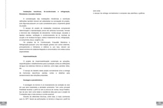 54
UNIDADE III
55
UNIDADE III
Instalações mecânicas, Ar-condicionado e refrigeração,
Elevadores e escadas rolantes
A consideração das instalações mecânicas e eventuais
definições também devem ser adiantadas na concepção do projeto,
pois algumas possuem um custo considerável para o orçamento global
do projeto.
O escopo do projeto de instalações mecânicas compreende
determinação e representação previa dos atributos funcionais, formais
e técnicos das instalações de elevadores, monta-cargas, escadas e
tapetes rolantes, ventilação e condicionamento de ar, bombas de
sucção e de recalque de água, coleta e tratamento de lixo, refrigeração,
ar comprimido,vácuo, oxigênio, etc.
Os projetos de Ar Condicionado, Exaustão Mecânica e
Refrigeração possuem uma inter-relação grande com outros sistemas,
principalmente o hidráulico e elétrico e, por isso, devem ser
desenvolvidos em sistemaintegrado e comunicativo com estes outros
especialistas.
Impermeabilização
O projeto de Impermeabilização contempla as soluções,
especificações e detalhamentos para a proteção contra as infiltrações
de água nos sistemas internos ou externos, como lajes, paredes, tetos,
etc.
O escopo de trabalho deste projeto normalmente inclui a entrega
de memoriais descritivos, plantas, cortes e detalhes para
esclarecimento das soluções propostas.
Sondagem e planialtimétrico
A sondagem do terreno é um levantamento da condição do solo
em que será implantada a atividade construtiva. Tem como principal
finalidade levantar o perfil do solo à procura de rochas, lençol freático,
tipo de solo, bem como testar a resistência dele para que o projeto de
Fundações seja o mais preciso e correto possível.
Através de diferentes técnicas, entre elas, a mais conhecida
que é o SPT, fazem-se perfurações no terreno e traça-se o perfil do
solo onde
o escopo de entrega normalmente é composto das planilhas e gráficos
 