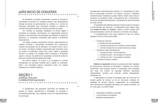 106
UNIDADE X
107
UNIDADE X
pARA INíCIO DE CONvERSA
As aquisições do projeto compreendem compras de produtos e
contratações de serviços ou resultados externos. Seu gerenciamento
abrange processos de gerenciamento de contratos e o controle de
mudanças necessárias para administrar contratos ou pedidos de
compras autorizadas emitidos por membros da equipe de projeto.
Um contrato de aquisição estabelece os termos legais e
condições de entregas. Normalmente as organizações possuem
políticas e procedimentos documentados que definem as regras de
aquisição e a autoridade competente para assinar e administrar
esses acordos.
Um projeto complexo normalmente envolve o gerenciamento de
múltiplos contratos e subcontratos simultâneos e/ou sequenciais.
Quando uma aquisição não se restringe a um produto comum, mas a
um serviço, a entrega é tratada e gerenciada pelo fornecedor como
um projeto ou subprojeto. Neste caso, quem realiza a aquisição
torna-se um cliente e as relações entre comprador e fornecedor
supera o escopo da gerência de aquisições envolvendo todas as
áreas do conhecimento da gerênciado projeto.
Em termos práticos, os termos e as condições do contrato
correspondem as principais entradas para a gestão do subprojeto.
Assim, sua formulação assume importância maior em projetos
baseados em processos licitatórios.
SEÇÃO 1
pLANEjAR, REALIzAR
E ADMINISTRAR AqUISIÇõES
O planejamento das aquisições documenta as decisões de
compra do projeto, especificando a abordagem da aquisição e
fornecedores potenciais. Uma realidade comum em empreendimentos
da construção,
principalmente empreendimentos públicos, é a necessidade de obter,
fora da organização promotora, os produtos, serviços e resultados
necessários para realização do projeto. Mesmo nestes casos todos os
processos de aquisição, desde o planejamento até o encerramento,
devem ser realizadosindividualmente, considerando os riscos envolvidos
em cada contrato.
As aquisições são definidas seguindo a linha de base do escopo e
a documentação dos requisitos. O planejamento pode realizar ainda
uma análise de fazer ou comprar, visando a melhor relação entre
recursosnecessários e riscos em incorporar ou contratar uma entrega.
O compartilhamento dos riscos depende do tipo de contrato
adequado. Entre os mais comuns estão:
• Contrato por preço fixo:
o Contrato por preço fixo garantido.
o Contrato de preço fixo com incentivo na remuneração.
o Contrato de preço fixo com ajuste econômico do preço.
• Contrato de custos reembolsáveis:
o Contrato de custo + remuneração fixa.
o Contrato de custo + remuneração de incentivo.
o Contrato de custo + remuneração concedida.
• Contratos por tempo e material.
Realizar as aquisições envolve os processos de obter respostas
de fornecedores, selecionar um fornecedor e adjudicar um contrato.
Obviamente, esse processo envolve a comparação entre propostas
com base nos critérios de aquisição definidos, estimativas
independentes, reuniões com licitantes, opinião especializada,
publicidade, etc.
A adjudicação do contrato da aquisição pode ter a forma de um
simples pedido de compra ou de um documento complexo de
prestação de serviços técnicos. Independente da complexidade
deve apresentar as obrigações das partes com clareza e precisão. De
um modo geral, o contrato contém:
• Declaração do trabalho ou entregas;
• Linha de base do cronograma;
• Relatórios de desempenho;
Supervisão
de
projetos
 