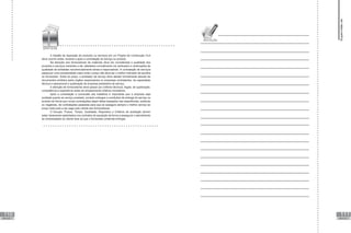 110 111
A Gestão da Aquisição de produtos ou serviços em um Projeto de Construção Civil
deve ocorrer antes, durante e após a contratação do serviço ou produto.
Na deinição dos fornecedores de materiais deve ser considerada a qualidade dos
produtos e serviços inerentes a ele, atestados normalmente via certiicados e certiicações de
qualidade de entidades reconhecidamente sérias e responsáveis. A contratação de serviços
passa por uma complexidade maior onde o preço não deve ser o melhor indicador de escolha
do fornecedor. Antes do preço, o prestador de serviço deve atestar formalmente através de
documentos emitidos pelos órgãos responsáveis ou empresas contratantes, da capacidade
técnica e operacional e qualiicação da empresa prestadora de serviço.
A deinição de fornecedores deve passar por critérios técnicos, legais, de qualiicação,
competência e experiência antes de simplesmente critérios monetários.
Após a contratação e conclusão dos trabalhos é importante que a empresa seja
avaliada quanto ao serviço prestado, produto entregue e condições de entrega do serviço ou
produto de forma que novas contratações sejam feitas baseados nas experiências, positivas
ou negativas, de contratações passadas para que se assegure sempre o melhor serviço ao
preço mais justo a ser pago pelo cliente aos fornecedores.
O Escopo, Prazos, Tempo, Qualidade, Requisitos e Critérios de aceitação devem
estar claramente explicitados nos contratos de aquisição de forma a assegurar o atendimento
às necessidades do cliente face ao que o fornecedor pretenda entregar.
UNIDADE X
UNIDADE X
Supervisão
de
projetos
 