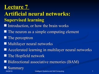 04/26/10 Intelligent Systems and Soft Computing Lecture 7  Artificial neural networks:  Supervised learning ,[object Object],[object Object],[object Object],[object Object],[object Object],[object Object],[object Object],[object Object]