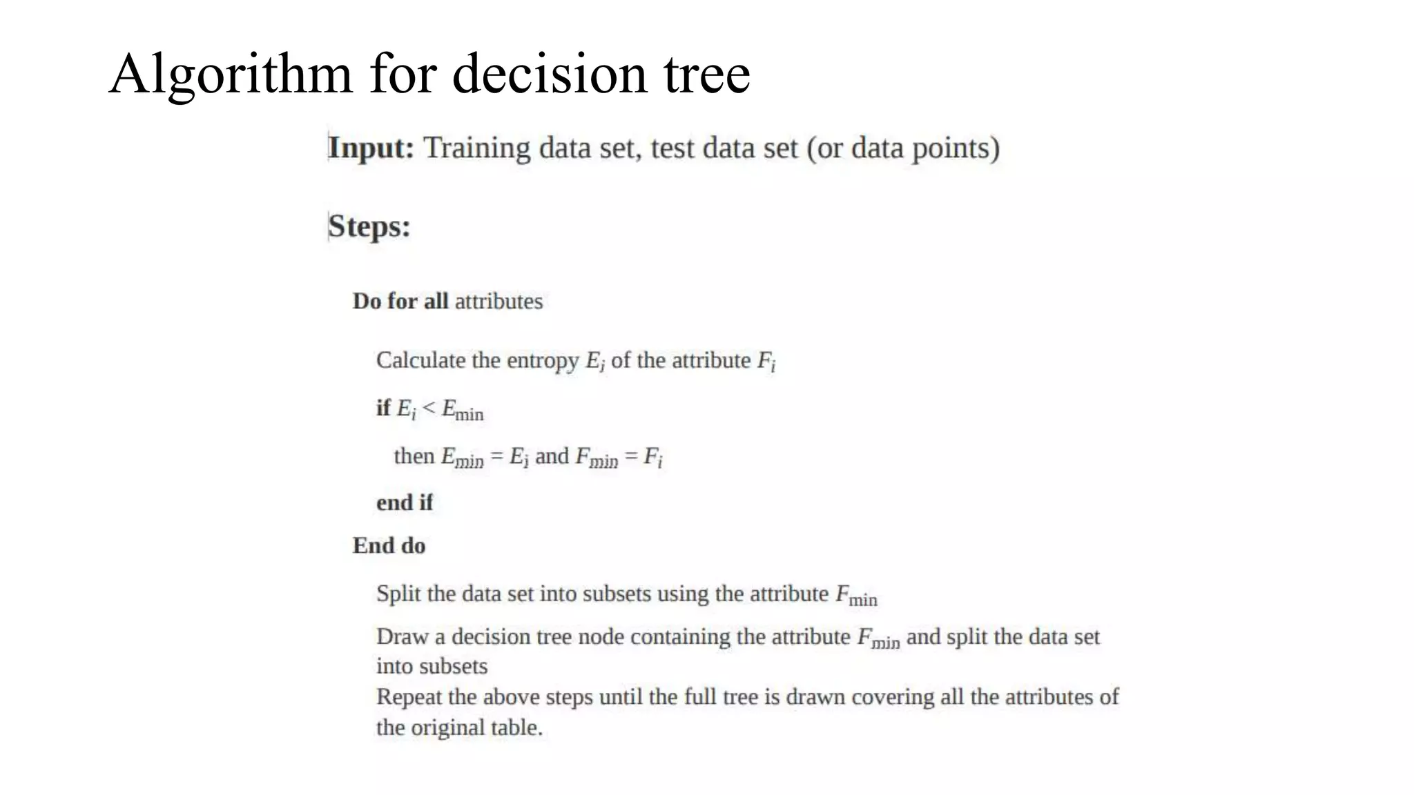 Algorithm for decision tree
 