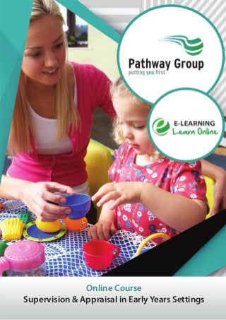 Online Course
Supervision & Appraisal in Early Years Settings
 