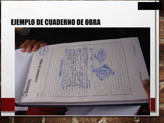 EJEMPLO DE CUADERNO DE OBRA
 