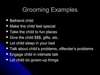 Grooming Examples Supervision Of Alleged Sexual Offenders | PPT