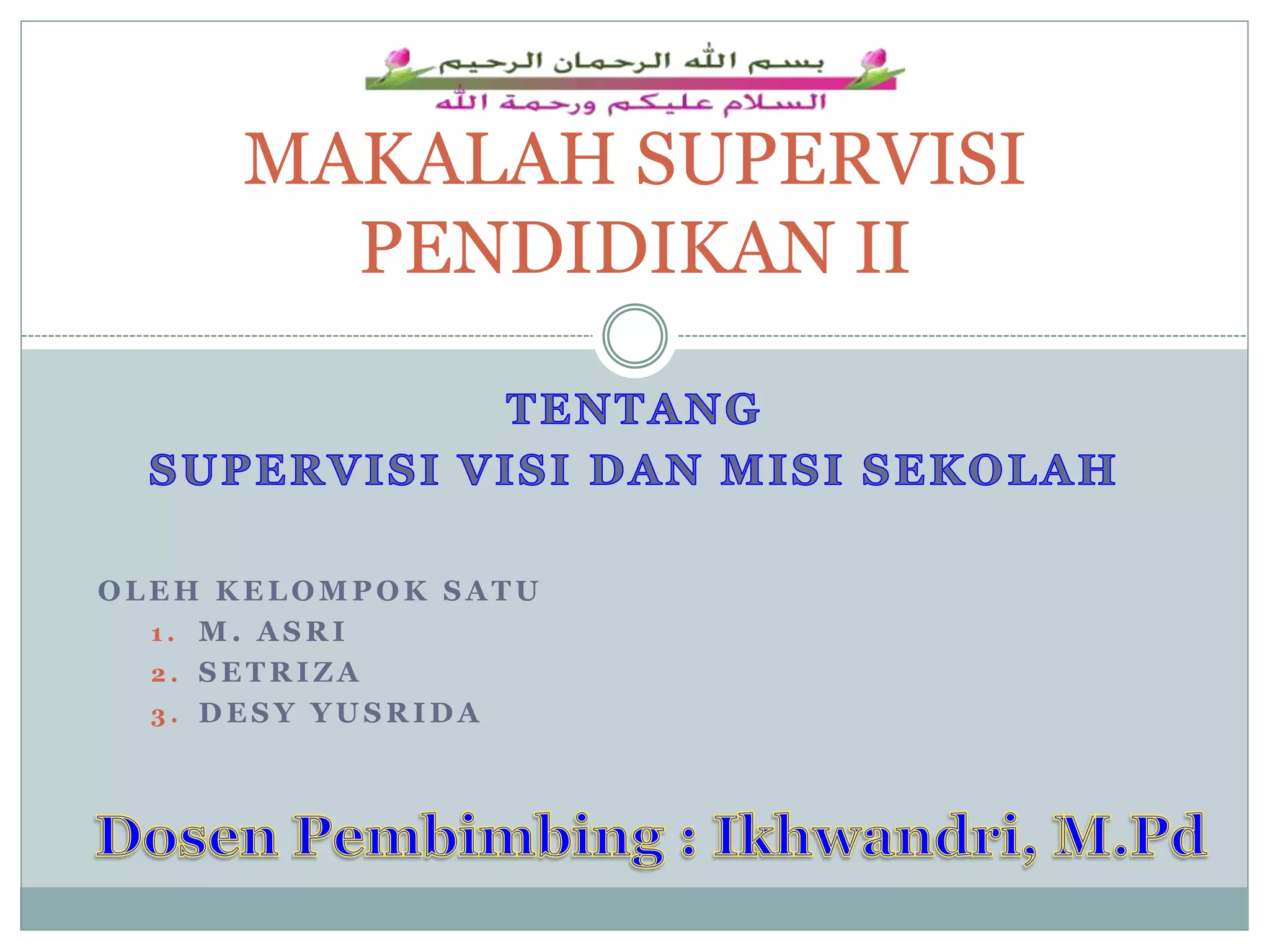 Supervisi pendidikan visi misi sekolah | PPSX