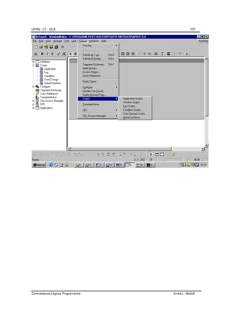 UFRN - CT - DCA 107
Controladores Lógicos Programáveis André L. Maitelli
 