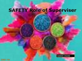 SAFETY Role of Superviser
 