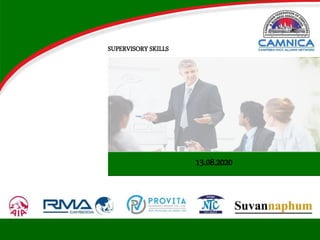 1
SUPERVISORY SKILLS
13.08.2020
 