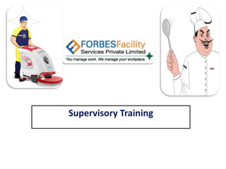 Mechanized Cleaning & Food Services
Supervisory Training
 