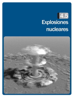 4.5
Explosiones
  nucleares
 