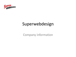 Superwebdesign Company information 
