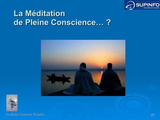 La Méditation de Pleine Conscience… ? 
