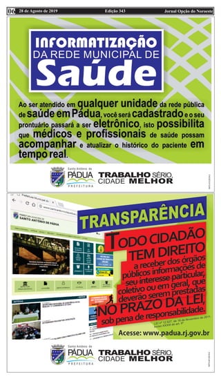 Edição 343 Jornal Opção do Noroeste28 de Agosto de 201906
 