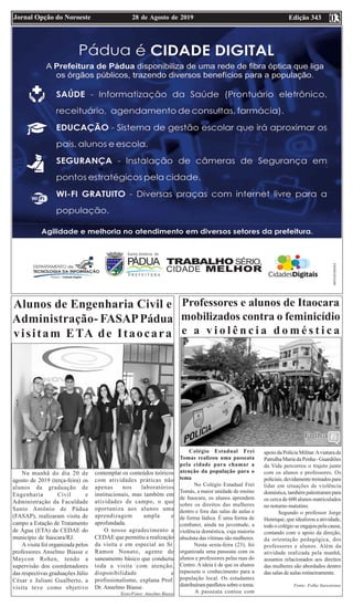 Edição 34328 de Agosto de 2019Jornal Opção do Noroeste 03
Alunos de Engenharia Civil e
Administração- FASAPPádua
visitam E...