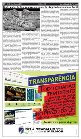 Edição 350 Jornal Opção do Noroeste16 de Outubro de 2019
Dia Mundial do Pão: conheça um pouco da história do produto no Brasil
Pão francês, pão rústico, bengala, filão,
pão caseiro, pão de cereais, ciabatta,
bisnaguinha, pão sírio, pão doce, pão
australiano, pão de forma, pão italiano, pão
integral... O pão é um dos alimentos mais
tradicionais em todo o mundo. Para
homenagear essa iguaria tão variada, tão
popular e tão consumida, foi criado o Dia
Mundial do Pão, celebrado hoje (16). O dia
foi instituído em 2000, em NovaYork, pela
União dos Padeiros e Confeiteiros.
A história do pão é antiga. Ele teria
surgido há mais de 6 mil anos, quando os
egípciosdescobriramafermentaçãodotrigo.
Ali ele era considerado um alimento básico e
eraumsímbolodepoder.Ospãespreparados
com trigo de qualidade superior eram
destinados apenas aos ricos. Os egípcios se
dedicavam tanto ao pão que se tornaram
conhecidos como “comedores de pão”.
“É importante lembrar da importância
que o pão tem para a humanidade. Desde os
primórdios, os grãos eram consumidos de
forma bruta, comidos crus. Posteriormente,
alguns historiadores falam que, por acidente,
os pães - que eram formados numa pasta
mascada na boca, pasta essa feita de mingau
– caíram em cima de uma pedra quente, em
uma fogueira e, a partir dali, se gerou uma
massa assada”, conta o especialista e
historiados sobre pão, Augusto Cezar de
Almeida, em entrevista à Agência Brasil.
Almeida é autor de diversos livros como A
História da Panificação Brasileira – a
Fantástica História do Pão e da Evolução
das Padarias no Brasil e do Dicionário da
Panificação Brasileira. Ele também é editor
darevistaPanificaçãoBrasileira.
Quando o homem começa a controlar o
processodefermentação,atécnicadefazerpão
se aprimorou e se espalhou pelo mundo. “No
começodahistória,tinhamuitarejeiçãoàquilo
que fermentava porque dava ideia que estava
estragando. Quando se teve controle, com
Pasteur[LouisPasteur,cientistafrancês,1822-
1895], que foi um estudioso que conseguiu
controlar e entender o processo fermentativo,
essaaçãodafermentaçãopassouasepropagar
deformamaiscontrolada,maisindustrial”.
O pão no Brasil
Almeida conta que o produto chegou ao
Brasil por meio dos portugueses: “Para se ter
ideia, o primeiro documento que narra um
brasileiro consumindo pão foi a carta de Pero
VazdeCaminha.Quandoasnaus[portuguesas]
chegaram em território brasileiro, elas traziam
pães. Os índios então provaram, pela primeira
vez,aquiloqueeratotalmenteestranho,queera
o pão. E a reação dos índios não foi lá muito
favorável porque eles não estavam habituados
aconsumiraqueletipodeproduto.Osprodutos
que se consumiam aqui eram derivados da
mandioca e típicos da região”.
Os pães que foram provados pelos índios
eram muito rústicos e, pela longa viagem,
provavelmente eram duros também. “Por isso
não deve ter sido muito fácil aceitar”, diz
Almeida.
Mascomoplantiodotrigo,queteriasido
iniciado pelas sementes trazidas por Martim
Afonso de Souza [nobre e militar português,
1490-1570], é que o hábito de comer pão
começaacrescernopaís.“Aprimeiranarrativa
que se tem aqui [no Brasil] de trigo foi com
Martim Afonso de Souza, lembrando das
Capitanias Hereditárias.Ali, o militar Martim
Afonso de Souza se tornou donatário da
Capitania de São Vicente, primeira capitania
que tivemos no Brasil. Ele também era
governadordaÍndia,muitopróximadasregiões
árabes, e ele trouxe sementes de trigo para o
Brasil. São duas narrativas que pouco se fala
aqui: primeiro, que o pão foi provado pelos
índiosnasnausportuguesas.E,segundo,queo
trigofoitrazidopeloMartimAfonsodeSouza”,
conta o historiador.
Padarias
No ano passado, havia em todo o país
70.523padarias,segundodadosdaAssociação
Brasileira da Indústria de Panificação e
Confeitaria (Abip). Mais de 14 mil delas
estavamlocalizadasnoestadodeSãoPaulo.A
maior parte dessas padarias, cerca de 95% do
total,sãomicroepequenasempresasfamiliares.
A primeira delas pode ter surgido no Rio
de Janeiro. Ou em São Vicente, no litoral
paulista. Mas há poucos dados ou registros
sobre isso. Com isso, a padaria que ficou
conhecida como a mais antiga do Brasil é a
SantaTereza, localizada na região da Praça da
Sé, em São Paulo.ASanta Tereza foi fundada
em 1872.
“Debret [1768-1848], um [pintor e
desenhista]francêsqueveiojuntocomaFamília
Real, fez uma série de ilustrações que falaram
sobre algumas características da época. E uma
dasgravurasqueelefazédeumapadariaonde
a moagem do trigo era feita dentro dela.Ali se
moíaesefaziaafarinha.AnarrativadoDebret
falaaindaqueospãesfeitospelosfrancesesno
RiodeJaneironãoeramiguaisaosdaFrança”,
contouohistoriador.“AFrançahistoricamente
tem pães de uma casca mais grossa, feito com
fermentação mais longa. São pães mais
compactos.NoBrasil,játivemosoperíododos
filões, com densidade maior, mais pesados; e
das baguetes, que eram pães mais parecidos
com os da França. Porém não tinham os
mesmos componentes e nem o tipo de
fermentação que era feito lá na França”.
“As padarias, no passado, eram
consideradas indústrias na cidade. Elas
fabricavambiscoito,bolachas,váriosprodutos
que eram vendidos para outras regiões
próximas. Bolachas e biscoitos são produtos
que não se estragam facilmente. As padarias
tinham capacidade industrial e empregavam
muitas pessoas. Depois surgiram as indústrias
de biscoito e massas. Tem muitas histórias de
grandes indústrias hoje no mercado brasileiro
quesurgiramdepadarias”,contouohistoriador.
Pão francês
Almeidacontaqueopãobranco,comum
miolo úmido, revestido por uma casca fina,
dourada e levemente crocante, composto por
água, farinha de trigo, sal e fermento, e mais
conhecido como pão francês – o nome varia
conforme a região do país –, é o mais
consumidopelosbrasileiros.Entreosprodutos
de panificação, a venda de pão francês
correspondeatualmente,segundoaAbip,a45%
do total comercializado nas padarias.
No entanto, ele vem perdendo espaço
para a imensa variedade de pães que existem
hoje: “O pão francês percentualmente está
perdendo a sua importância - não porque está
deixandodeserconsumido,masporqueoutros
tipos de pães estão crescendo no consumo
como os integrais ou com cereais”.
“Os primeiros registros com o nome de
pão francês são da época de Debret, na época
da Família Real presente no Brasil. Mas
entendo mais isso como o pão francês feito
pelos franceses, já que as características não
eramtãoiguaisassim.Seprocuraropãofrancês
como temos no Brasil, na França, não vamos
encontrar”,dizoespecialista.
Fonte: Agência Brasil
08
 
