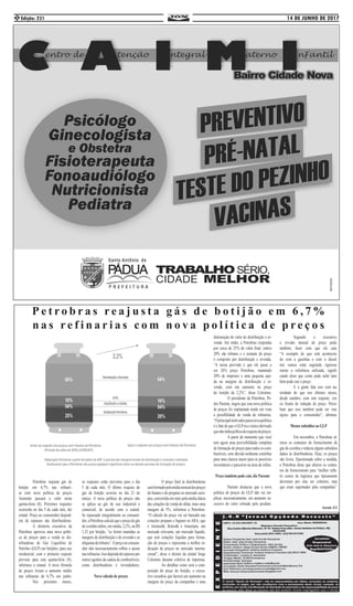 14 DE JUNHO DE 2017Edição: 2312
P e t r o b r a s r e a j u s t a g á s d e b o t i j ã o e m 6 , 7 %
n a s r e f i n a r i a s c o m n o v a p o l í t i c a d e p r e ç o s
Petrobras reajusta gás de
botijão em 6,7% nas refinari-
as com nova política de preços
Aumento passará a valer nesta
quinta-feira (8). Próximos reajustes
ocorrerão no dia 5 de cada mês, diz
estatal. Preço ao consumidor depend-
erá de repasses das distribuidoras.
	 A diretoria executiva da
Petrobras aprovou uma nova políti-
ca de preços para a venda às dis-
tribuidoras de Gás Liquefeito de
Petróleo (GLP) em botijões, para uso
residencial, com o primeiro reajuste
previsto para esta quinta-feira (8),
informou a estatal. A nova fórmula
de preços levará a aumento médio
nas refinarias de 6,7% em junho.
	 Nos próximos meses,
os reajustes estão previstos para o dia
5 de cada mês. O último reajuste do
gás de botijão ocorreu no dia 21 de
março. A nova política de preços não
se aplica ao gás de uso industrial e
comercial, de acordo com a estatal.
Se repassado integralmente ao consumi-
dor,aPetrobrascalculaqueopreçodogás
de cozinha subira, em média, 2,2%, ou R$
1,25 por botijão, “se forem mantidas as
margens de distribuição e de revenda e as
alíquotasdetributos”.Opreçoaoconsum-
idor não necessariamente reflete o ajuste
nasrefinarias.Issodependederepassespor
outros agentes da cadeia de combustíveis,
como distribuidoras e revendedores.
Novo cálculo de preços
	
	 O preço final às distribuidoras
seráformadopelamédiamensaldospreços
do butano e do propano no mercado euro-
peu, convertida em reais pela média diária
das cotações de venda do dólar, mais uma
margem de 5%, informou a Petrobras.
“O cálculo do preço vai ser baseado nas
cotações propano e bupano no ARA, que
é Amsterdã, Roterdã e Antuérpia, um
mercado relevante, um mercado líquido,
que tem cotações líquidas para forma-
ção de preços e representa a melhor in-
dicação de preços no mercado interna-
cional”, disse o diretor da estatal Jorge
Celestino durante coletiva de imprensa.
	 Ao detalhar como será a com-
posição do preço do botijão, o execu-
tivo ressaltou que haverá um aumento na
margem do preço da companhia e uma
diminuição do valor de distribuição e re-
venda. Até então, a Petrobras respondia
por cerca de 25% do valor final, outros
20% são tributos e o restante do preço
é composto por distribuição e revenda.
“A nossa previsão é que ele passe a
ser 26% preço Petrobras, mantendo
20% de impostos e uma pequena que-
da na margem de distribuição e re-
venda, com um aumento no preço
do botijão de 2,2%”, disse Celestino.
	 O presidente da Petrobras, Pe-
dro Parente, negou que esta nova política
de preços foi implantada tendo em vista
a possibilidade de venda de refinarias.
“Oprincipalmotivadorparaanovapolítica
é o fato de que o GLPera o único derivado
quenãotinhapolíticadereajustedepreços.
	 A partir do momento que você
tem agora uma previsibilidade completa
de formação de preços para todos os com-
bustíveis, sem dúvida nenhuma contribui
para uma clareza maior para os possíveis
investidores e parceiros na área de refino.
Preço também pode cair, diz Parente
	
	 Parente destacou que a nova
política de preços do GLP não vai im-
plicar, necessariamente, em aumento su-
cessivo do valor cobrado pelo produto.
	 Segundo o executivo,
a revisão mensal do preço pode,
também, fazer com que ele caia.
“A exemplo do que está acontecen-
do com a gasolina e com o diesel,
nós vamos estar seguindo rigorosa-
mente a referência utilizada, signifi-
cando dizer que como pode subir tam-
bém pode cair o preço. 		
	 E a gente fala isso com au-
toridade de que nos últimos meses,
desde outubro, com sete reajuste, cin-
co foram de redução de preço. Perce-
bam que isso também pode ser van-
tajoso para o consumidor”, afirmou.
Menos subsídios ao GLP
	
	 Em novembro, a Petrobras al-
terou os contratos de fornecimento de
gás de cozinha e reduziu alguns subsídios
dados às distribuidoras. Hoje, os preços
são livres. Questionada sobre a medida,
a Petrobras disse que alterou os contra-
tos de fornecimento para “melhor refle-
tir custos de logística que tipicamente
deveriam por elas ser cobertos, mas
que eram suportados pela companhia”.
Ascom :G1
 