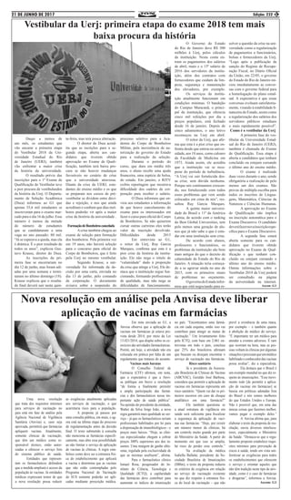 21 DE JUNHO DE 2017 Edição: 232 3
Vestibular da Uerj: primeira etapa do exame 2018 tem mais
baixa procura da história
	 Daqui a menos de
um mês, os estudantes que
vão encarar a primeira etapa
do Vestibular 2018 da Uni-
versidade Estadual do Rio
de Janeiro (UERJ), também
vão enfrentar a maior crise
da história da universidade.
	 O resultado prévio das
inscrições para o 1º Exame de
Qualificação do Vestibular teve
a pior procura de vestibulandos
da história da Uerj. O Departa-
mento de Seleção Acadêmica
(Dsea) informou ao G1 que
apenas 35,6 mil estudantes se
inscreveram para o exame mar-
cado para o dia 16 de julho. Esse
número é menos da metade
do número de estudantes
que se candidataram a uma
vaga no ano passado: 80 mil.
“Já se esperava a queda, mas ela
é drástica. É o pior resultado de
todos os anos”, explicou Gus-
tavo Krause, diretor do Dsea.
	 As inscrições da pri-
meira fase se encerrariam no
dia 12 de junho, mas foram adi-
adas por uma semana e termi-
naram no último domingo (18).
Krause explicou que o resulta-
do final deverá sair nesta quin-
ta-feira, mas terá pouca alteração.
	 O diretor do Dsea acred-
ita que as incrições para a se-
gunda etapa, aberta aos can-
didatos que tiverem obtido
aprovação no Exame de Quali-
ficação, também terá baixa pro-
cura se não houver mudanças
favoráveis no cenário de crise
que a universidade atravessa.
Diante da crise da UERJ, estu-
dantes do ensino médio e os que
se preparam nos cursos de pré-
vestibular se dividem entre dúvi-
das e rejeição, e nos que ainda
acreditam e confiam que dias mel-
hores poderão vir após a maior
crise da história da universidade .
FormaçãodeBombeiroscancelada
	 Acrise também chegou ao
exame de seleção para formação
dos bombeiros. Pela primeira vez
em 19 anos, não haverá seleção
para o concurso para oficial do
Corpo de Bombeiros, que é feito
pela Uerj no mesmo vestibular.
	 Segundo Krause, a uni-
versidade foi informada da de-
cisão por uma carta, enviada no
dia 13 de junho, pelo comando
da corporação. O documento
avisava sobre a suspensão do
processo seletivo para a Aca-
demia do Corpo de Bombeiros
Militar, pela inexistência de au-
torização do governo do Estado
para a realização da seleção.
	 Durante o período do
curso, que dura em média três
anos, o aluno recebe uma ajuda
financeira, uma espécie de bolsa,
do estado. Em janeiro, o RJTV
exibiu reportagem que mostrava
dificuldade dos cadetes da cor-
poração para receber o salário.
	 O Dsea informou que en-
viou aos estudantes a informação
de que houve cancelamento do
exame para os interessados em
fazer o curso para oficial do Corpo
de Bombeiros. Se não quiserem
cursar outras carreiras eles terão
valor da inscrição devolvido.
Dificuldades desde 2015
	 Em entrevista ao G1,
o reitor da Uerj, Ruy Garcia
Marques, confirma que esta é a
pior crise da história da institu-
ição. Ele não nega o rótulo de
“calamidade” dado à proporção
da crise que atinge a Uerj. Ele de-
staca que a instituição segue fun-
cionando, formando profissionais
de qualidade, mas não nega as
dificuldades de funcionamento.
	 O Governo do Estado
do Rio de Janeiro deve R$ 300
milhões à Uerj, pelos cálculos
da instituição. Nesta conta en-
tram os pagamentos dos salários
de abril, maio e o 13º salário de
2016 dos servidores da institu-
ição, além dos contratos com
fornecedores que cuidam da lim-
peza, segurança e manutenção
dos elevadores, por exemplo.
	 Os serviços da institu-
ição atualmente funcionam em
condições mínimas. O bandejão
do Campus Maracanã, o princi-
pal da instituição, que oferecia
cinco mil refeições por dia a
preços populares, está fechado
desde 16 de janeiro. Depois de
cinco adiamentos, o ano letivo
recomeçou na Uerj em abril.
	 O reitor da Uerj, que afir-
ma que esta é a pior crise que en-
frenta desde que entrou na univer-
sidade, aos 18 anos, como calouro
da Faculdade de Medicina em
1973. Ainda assim, ele acredita
que a instituição vai se recu-
perar do período de turbulência.
“A Uerj vai sair fortalecida des-
sa crise, sem dúvida nenhuma.
Porque nós continuamos crescen-
do, nos fortalecendo com todos
esses problemas que vem sendo
colocados em cima de nós”, res-
saltou Ruy Garcia Marques.
	 A quinta maior universi-
dade do Brasil e 11ª da América
Latina, de acordo com o ranking
do Best Global Universities, tem
pelo menos uma geração de alu-
nos que já não sabe o que é estu-
dar em uma instituição sem crise.
	 De acordo com alunos,
professores e funcionários, os
problemas da instituição são bem
mais antigos do que o decreto de
calamidade do Estado do Rio de
Janeiro. A situação teria começa-
do a se agravar ainda no ano de
2015, com os primeiros sinais
de problemas no orçamento.
	 OgovernodoEstadoinfor-
mou que está negociando para re-
solver a questão da crise na uni-
versidade como a regularização
de pagamentos a funcionários,
bolsas e fornecedores da Uerj.
“Logo após a publicação da
sanção do Regime de Recupe-
ração Fiscal, no Diário Oficial
da União, em 22/05, o governo
do Estado do Rio de Janeiro ini-
ciou imediatamente as conver-
sas com o governo federal para
a homologação do plano estad-
ual. A expectativa é que essas
conversas evoluam satisfatoria-
mente, visando à estabilidade fi-
nanceira do Estado, assim como
a regularização dos salários dos
servidores públicos estaduais
o mais rapidamente possível”.
Como é o vestibular da Uerj
	 A primeira fase do ves-
tibular da Universidade Estad-
ual do Rio de Janeiro (UERJ),
também é chamada de Exame
de Qualificação. Essa etapa é
aberta a candidatos que tenham
concluído ou estejam cursando
o último ano do ensino médio.
	 O exame é realizado
duas vezes durante o ano, sendo
obrigatória a realização de pelo
menos um dos exames. São
provas de múltipla escolha para
todos os inscritos de Lingua-
gens, Matemática, Ciências da
Natureza e Ciências Humanas.
	 A aprovação no Exame
de Qualificação não implica
na inscrição automática para o
Exame Discursivo. O candidato
deveráfazernovainscriçãoespe-
cífica para o Exame Discursivo.
	 A segunda fase estará
aberta somente para os can-
didatos que tiverem obtido
aprovação no Exame de Qual-
ificação e que tenham con-
cluído ou estejam cursando o
último ano do ensino médio.
Outras informações sobre o
Vestibular 2018 da Uerj poderá
ser consultado na página
da universidade na internet.
Ascom :G1
Nova resolução em análise pela Anvisa deve liberar
aplicação de vacinas em farmácias
	 Uma nova resolução
que trata dos requisitos mínimos
para serviços de vacinação no
país está em fase de análise pela
Agência Nacional de Vigilância
Sanitária (Anvisa) e, caso seja
aprovada, permitirá que farmácias
apliquem vacinas. Atualmente,
somente clínicas de vacinação,
que têm um médico como re-
sponsável técnico, estão autor-
izadas a oferecer o serviço fora
do sistema público de saúde.
	 Entidades que represen-
tam os farmacêuticos defendem
que a medida ampliará o acesso da
população às vacinas. Já entidades
médicas expressam temor de que
a nova resolução possa reduzir
as exigências atualmente aplicadas
aos serviços de vacinação, o que
acarretaria risco para a população.
	 A proposta já passou por
uma consulta pública, em maio, e ag-
ora está na última etapa do processo
de regulamentação antes da decisão
final. O texto submetido à consulta
não menciona as farmácias especifi-
camente, mas abre essa possibilidade
ao não limitar o serviço de aplicação
de vacinas às clínicas. A regra esta-
belece como deve ser a estrutura físi-
ca do estabelecimento que aplicará
a vacina e determina que as vacinas
que não estão contempladas pelo
Programa Nacional de Vacinação
do SUS somente poderão ser apli-
cadas mediante prescrição médica.
	 Em nota enviada ao G1, a
Anvisa observa que a aplicação de
vacinas em farmácias já estava pre-
vista desde 2014, por meio da Lei
13.021/2014, que dispõe sobre os ex-
ercícios das atividades farmacêuticas.
Porém, até hoje, a atividade não era
colocada em prática por falta de um
regulamento que tratasse do assunto.
Vacinas mais baratas
	 O Conselho Federal de
Farmácia (CFF) afirmou, em nota,
que a expectativa é que a Anvi-
sa publique em breve a resolução
“de forma a finalmente permitir
a ampla participação das farmá-
cias e dos farmacêuticos nessa im-
portante ação de saúde pública”.
Na opinião do presidente da entidade,
Walter da Silva Jorge João, a nova
regra garantirá mais qualidade ao ser-
viço – já que os farmacêuticos seriam
profissionais habilitados por lei para
a dispensação de imunobiológicos – e
preços mais baixos. “Hoje, as clíni-
cas especializadas chegam a cobrar
preços 300% superiores aos dos in-
sumos. Uma margem de ganho altís-
sima, regulada pela exclusividade de
que as mesmas usufruem”, afirma.
	 Para o farmacêutico clínico
Ismael Rosa, pesquisador do In-
stituto de Ciência, Tecnologia e
Qualidade (ICTQ), a capilaridade
das farmácias deve contribuir para
aumentar os índices de imunização
no país. “Encontramos uma farmá-
cia em cada esquina, então isso vai
contribuir para atingir as metas de
vacinação.” Um levantamento feito
pelo ICTQ, com base em 2.061 en-
trevistas em todo o país, concluiu
que 25% dos brasileiros afirmam
que buscam ou desejam encontrar o
serviço de vacinação nas farmácias.
Risco sanitário
	 Já o presidente da Associa-
ção Brasileira de Clínicas de Vacinas
(ABCVAC), Geraldo José Barbosa,
considera que permitir a aplicação de
vacinas em farmácias representa um
risco sanitário: “Quem vai dar os pri-
meiros socorros em caso de choque
anafilático em uma farmácia?”
	 Ele também questiona se
a atual estrutura de vigilância em
saúde será suficiente para fiscalizar
a segurança da aplicação de vaci-
nas nas farmácias. “Hoje, por existir
um número menor de clínicas, há
um controle muito grande por parte
do Ministério da Saúde. A partir do
momento em que isso se amplia,
há risco de perder esse controle.”
	 Na avaliação da médica
Isabella Ballalai, presidente da So-
ciedade Brasileira de Imunizações
(SBIm), o texto da proposta reduziu
os critérios de exigência em relação
ao serviço de vacinação existente
no que diz respeito à estrutura físi-
ca do local da vacinação – que não
prevê a existência de uma maca,
por exemplo – e também quanto
à abolição do médico do serviço.
“É importante ter um médico para
atender a eventos adversos. É raro
que ocorram na hora, mas as pes-
soas voltam às clínicas por algumas
situaçõeseprecisamqueummédico
habilitadoeconhecedordasvacinas
possa avaliar”, diz a especialista.
	 Ela destaca que o Brasil é
um exemplo mundial no que diz re-
speito às imunizações. “Esse movi-
mento todo [de permitir a aplica-
ção de vacinas em farmácias] se
baseia em políticas adotadas fora
do Brasil e nós somos melhores
do que Estados Unidos e Europa.
Não é possível que, em uma das
únicas coisas que fazemos melhor,
vamos pegar o exemplo deles.”
	 A Anvisa afirma que, para
elaborar o texto da proposta de res-
olução, ouviu diversos interlocu-
tores, especialmente o Ministério
da Saúde. “Destaca-se que o regu-
lamento proposto estabelece requi-
sitos mínimos para prevenção de
riscos à saúde, tendo em vista uni-
formizar as exigências para todos
os estabelecimentos que oferecem
o serviço e orientar aqueles que
não têm tradição neste tipo de ativ-
idade, como é o caso de farmácias
e drogarias”, informou a Anvisa.
Ascom: G1
 