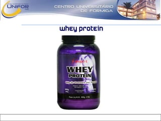 WHEY PROTEIN
 