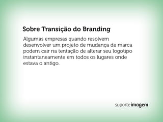 Reformulação Logotipo - Suporte Imagem