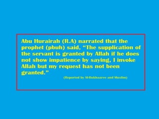 Supplication of the servant is granted