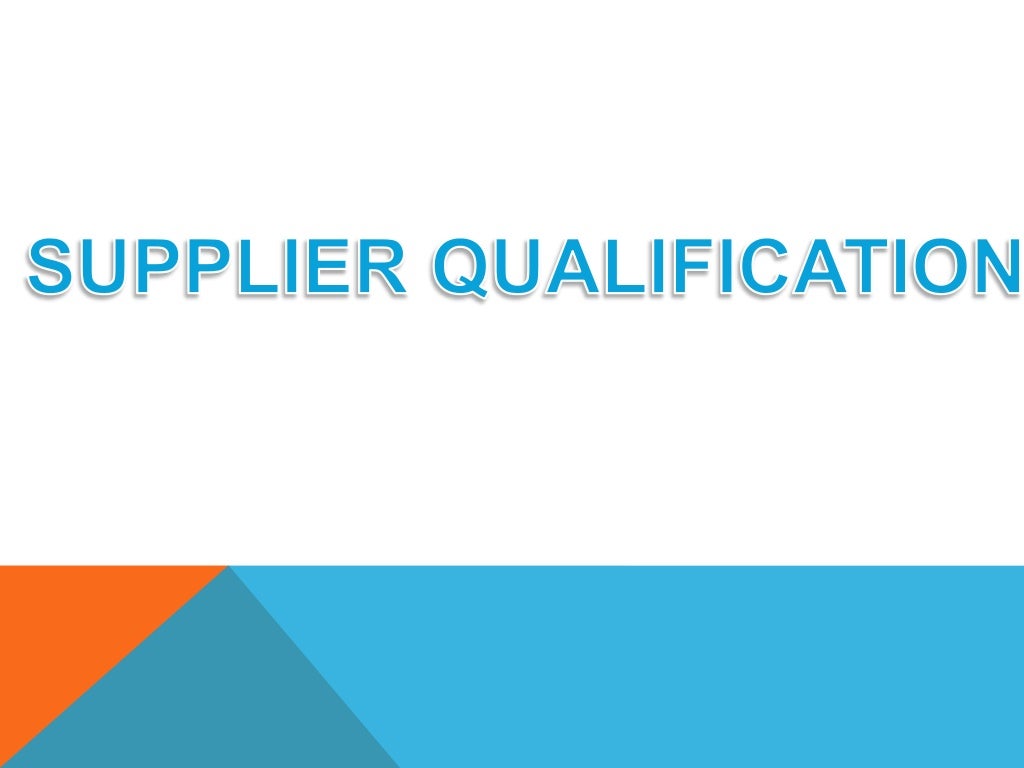 Supplier qualification