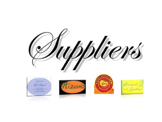Suppliers
 