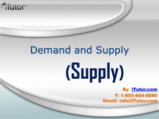 (Supply)
T- 1-855-694-8886
Email- info@iTutor.com
By iTutor.com
 